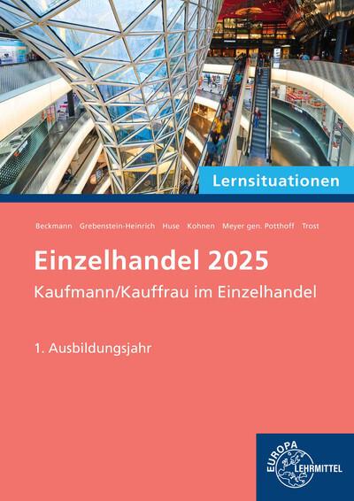 Lernsituationen Einzelhandel 2025,1. Ausbildungsjahr