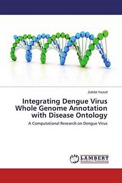 Integrating Dengue Virus Whole Genome Annotation with Disease Ontology