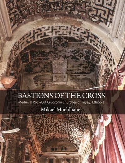 Muehlbauer, M: Bastions of the Cross