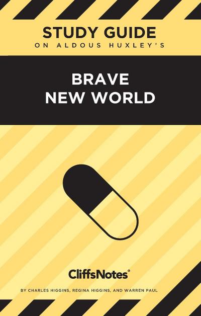 CliffsNotes on Huxley’s Brave New World