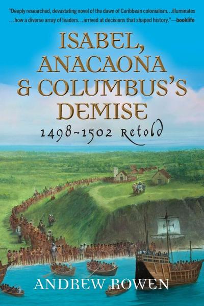 Isabel, Anacaona & Columbus’s Demise