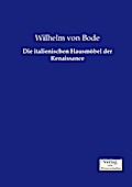 Die italienischen Hausmöbel der Renaissance