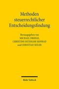 Methoden steuerrechtlicher Entscheidungsfindung