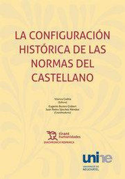 CONFIGURACION HISTORICA DE LAS NORMAS DEL CASTELLANO, LA
