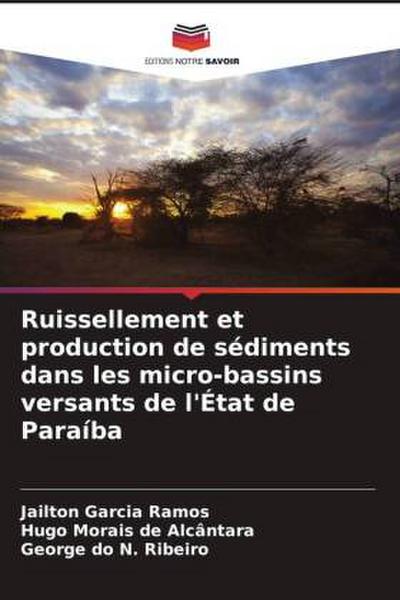 Ruissellement et production de sédiments dans les micro-bassins versants de l’État de Paraíba