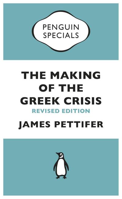 The Making of the Greek Crisis