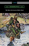 The Merry Adventures of Robin Hood (Illustrated)