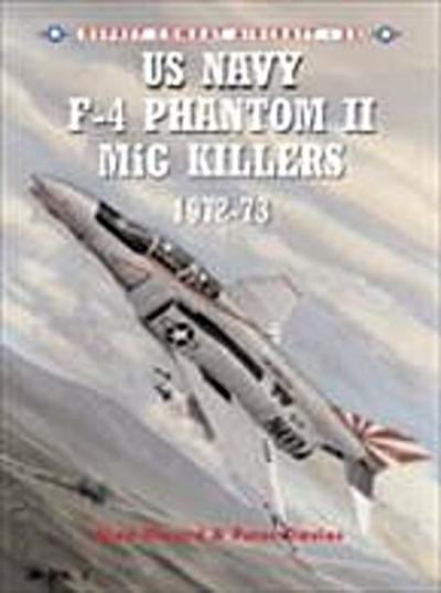 US Navy F-4 Phantom II MiG Killers 1972–73