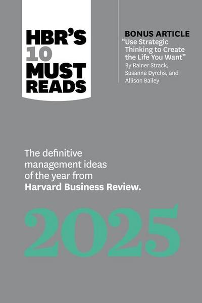 Hbr’s 10 Must Reads 2025
