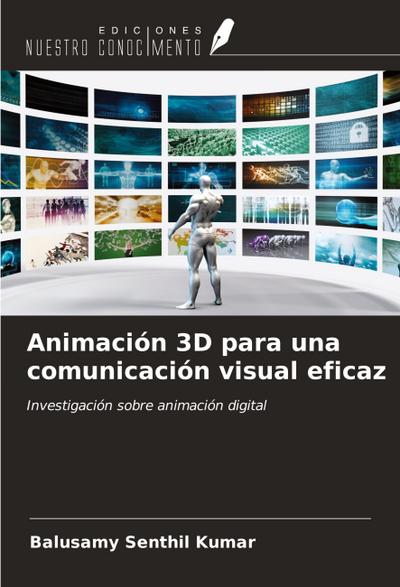 Animación 3D para una comunicación visual eficaz