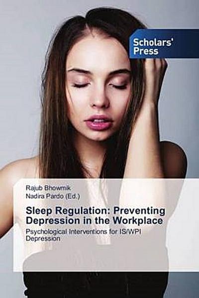 Sleep Regulation: Preventing Depression in the Workplace