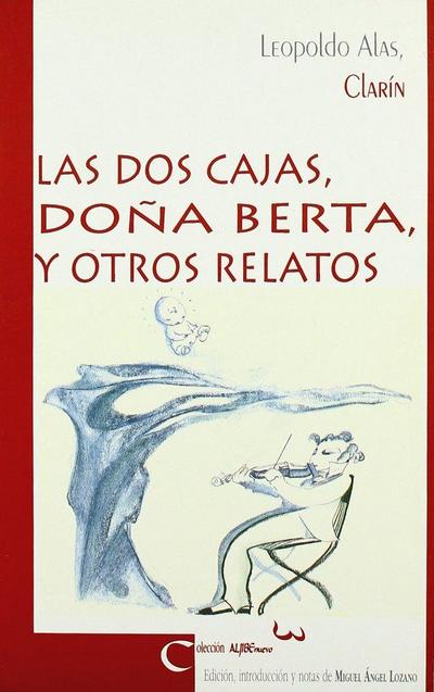 Las dos cajas ; Doña Berta y otros relatos