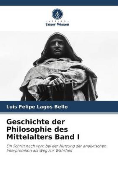 Geschichte der Philosophie des Mittelalters Band I