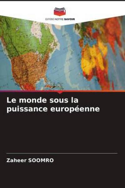 Le monde sous la puissance européenne