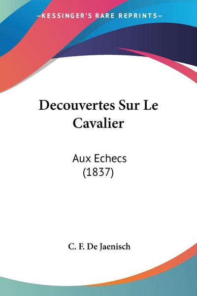 Decouvertes Sur Le Cavalier
