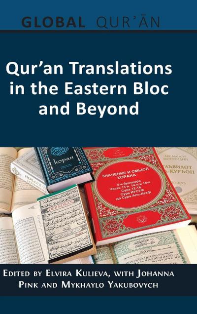 Qur’an Translations in the Eastern Bloc and Beyond
