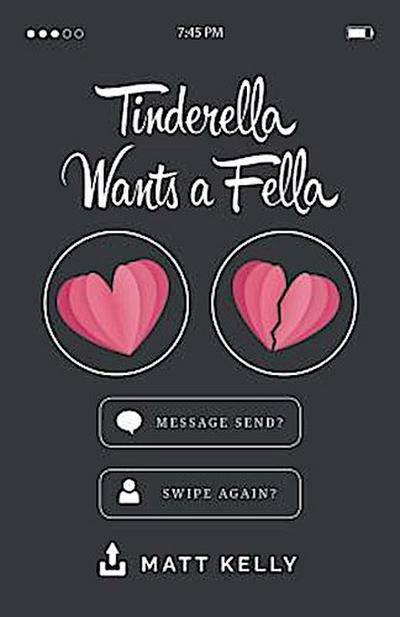 Tinderella Wants A Fella