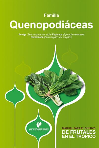 Manual para el cultivo de hortalizas. Familia Quenopodiáceas