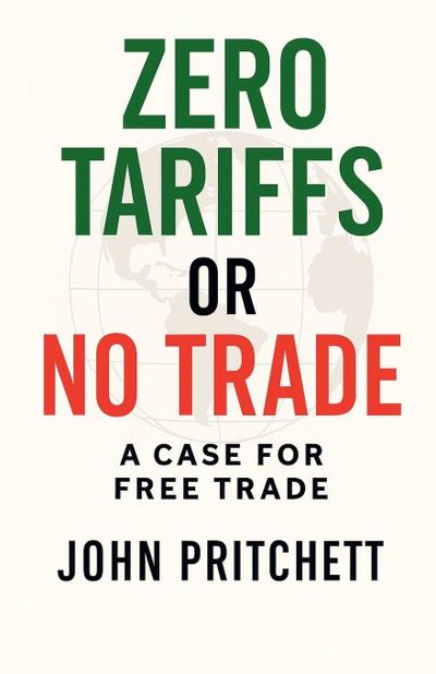 Zero Tariffs or No Free Trade