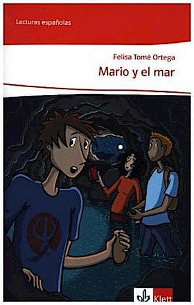 Mario y el mar. Spanische Lektüre für die Klassen 8 und 9