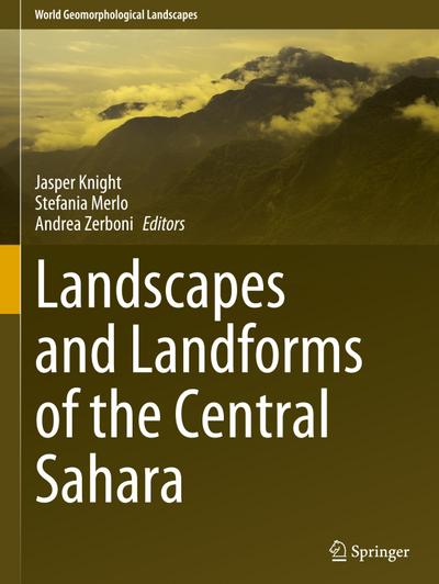 Landscapes and Landforms of the Central Sahara