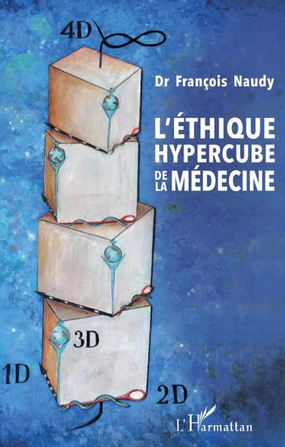 L’éthique hypercube de la médecine
