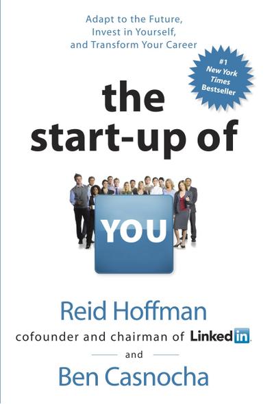 The Startup of You (Revised and Updated)