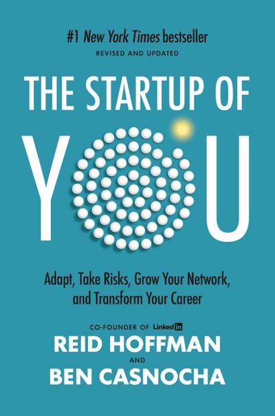 The Startup of You (Revised and Updated)