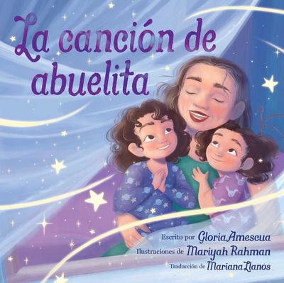La Canción de Abuelita (Abuelita’s Song)
