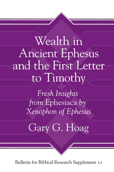 Wealth in Ancient Ephesus and the First Letter to Timothy