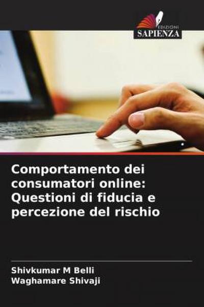 Comportamento dei consumatori online: Questioni di fiducia e percezione del rischio