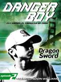 Dragon Sword (Danger Boy Series #2)