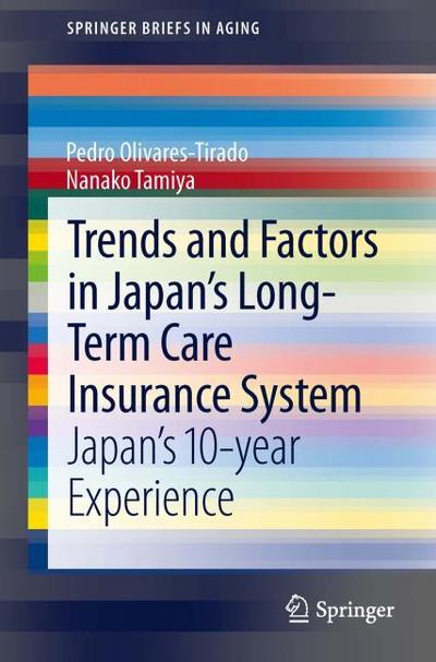 Trends and Factors in Japan’s Long-Term Care Insurance System