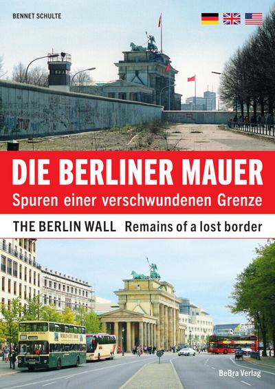 Die Berliner Mauer / The Berlin Wall 