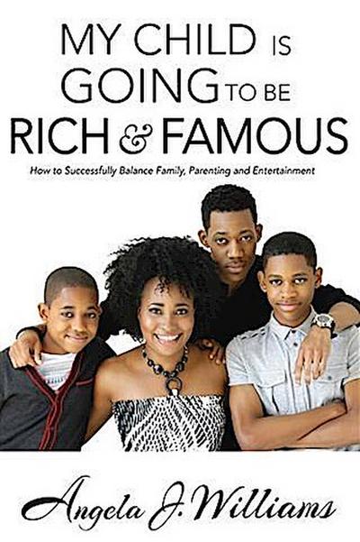 My Child is Going to be Rich and Famous