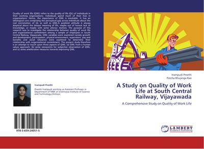 A Study on Quality of Work Life at South Central Railway, Vijayawada