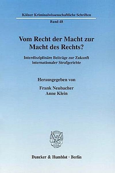 Vom Recht der Macht zur Macht des Rechts?