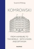 Komrowski. From Hamburg to the world.