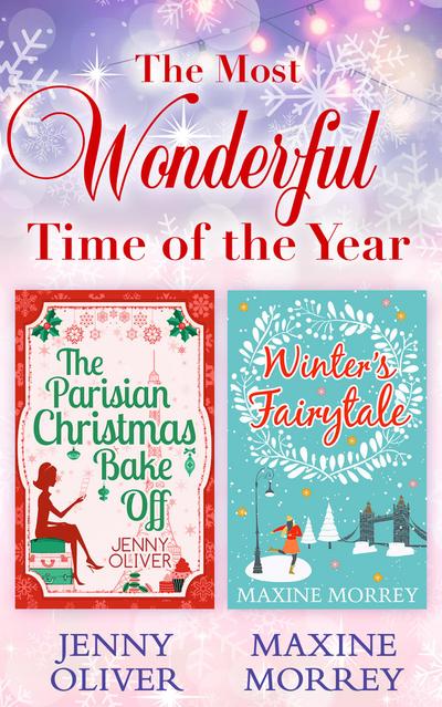 The Most Wonderful Time Of The Year: The Parisian Christmas Bake Off / Winter’s Fairytale