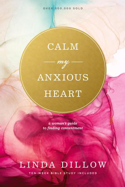 Calm My Anxious Heart