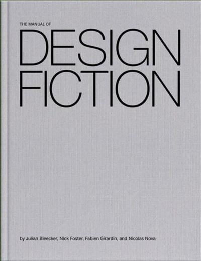 The Manual of Design Fiction