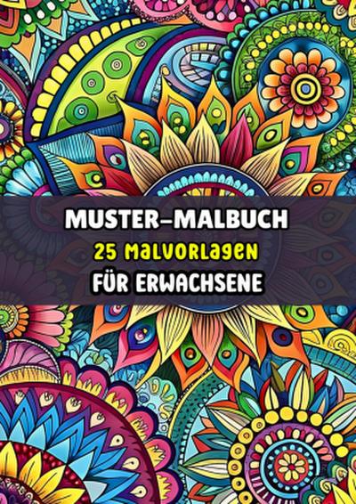 Muster-Malbuch - 25 Malvorlagen für Erwachsene