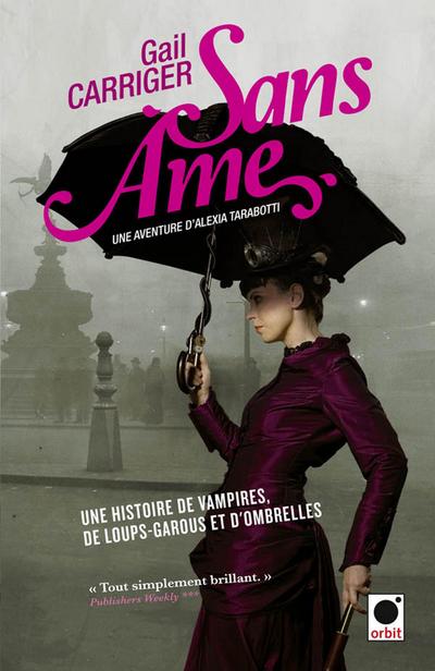 Sans âme (Le Protectorat de l’ombrelle*)