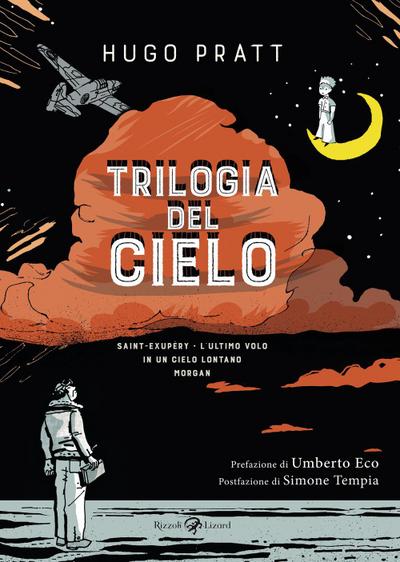 Trilogia del cielo: Saint-Exupéry. L’ultimo volo-In un cielo lontano-Morgan