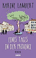 Eines Tages in der Provence