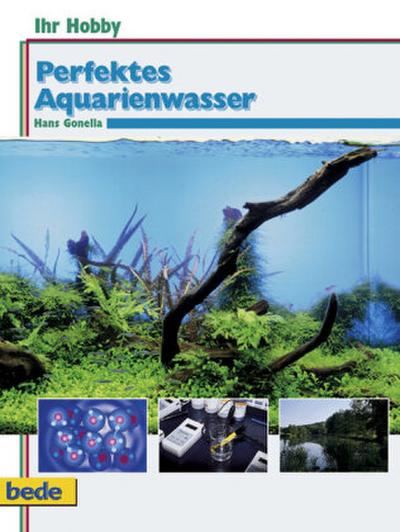 Perfektes Aquarienwasser