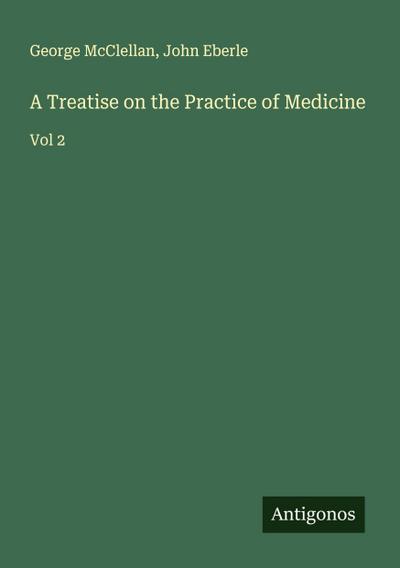 A Treatise on the Practice of Medicine