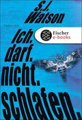 Ich. Darf. Nicht. Schlafen. von S.J. Watson | Ebook