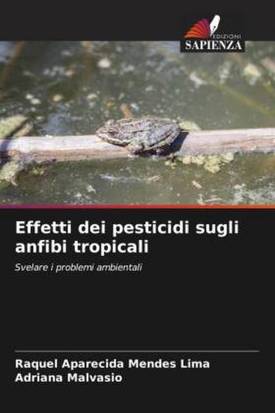 Effetti dei pesticidi sugli anfibi tropicali