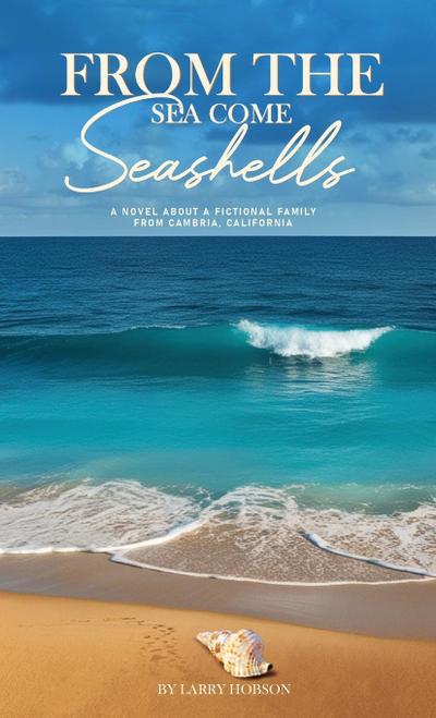 From The Sea Come Seashells